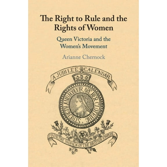 The Right to Rule and the Rights of Women, (Paperback)