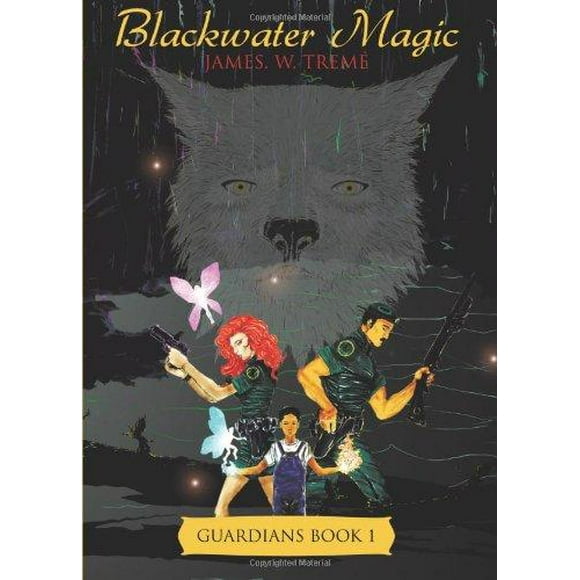 Blackwater Magic: Guardians Book 1