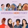 thumbnail image 1 of Pre-Owned Modern Herstory: Stories of Women and Nonbinary People Rewriting History (Hardcover) 0399582231 9780399582233, 1 of 1