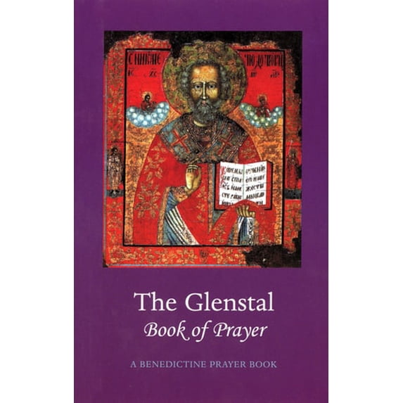 Pre-Owned The Glenstal Book of Prayer: A Benedictine Prayer Book (Hardcover) 0814627676 9780814627679