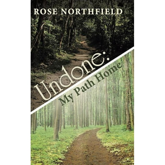 Undone: My Path Home, (Hardcover)