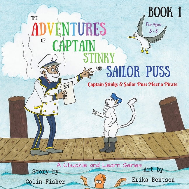 Chuckle and Learn: The Adventures of Captain Stinky and Sailor Puss ...
