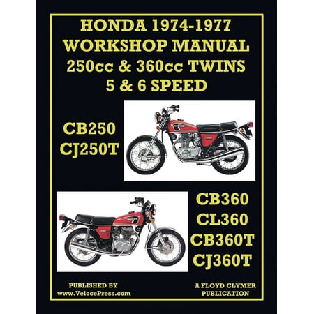 Honda Workshop Manual 1974-1977 Twin Cylinder 5 & 6 Speed Cb250 Cj250t Cb360 Cl360 Cb360t & Cj360t (Paperback)