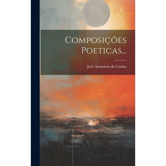 Composições Poeticas... (Hardcover)