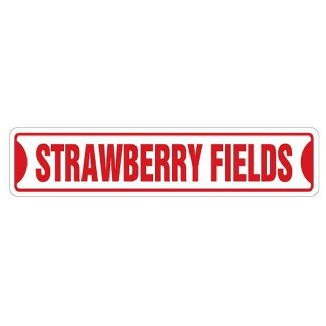 SignMission SS-Strawberry Fields Panneau de Rue 4 x 18 Po. Strawberry Fields
