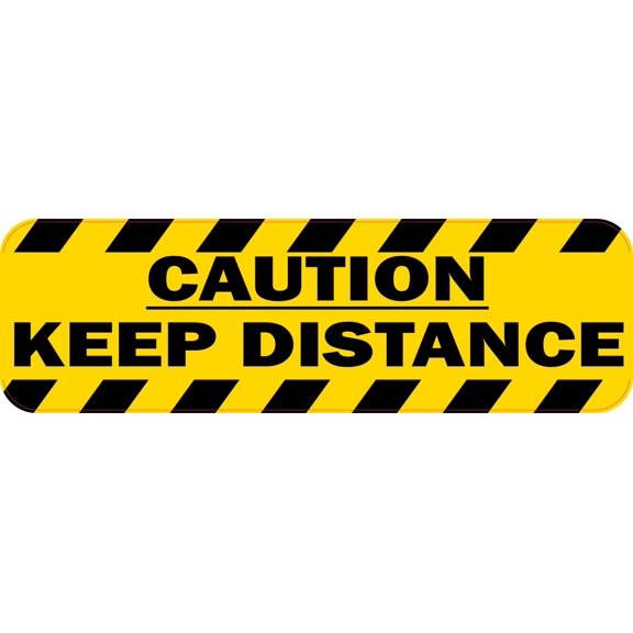 StickerTalk Caution Keep Distance Vinyl Sticker, 10 inches x 3 i