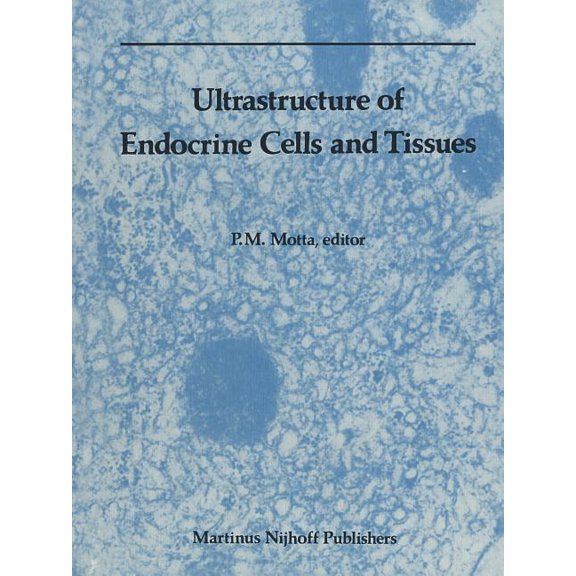 Electron Microscopy in Biology and Medic Ultrastructure of Endocrine Cells and Tissues, Book 1, (Paperback)