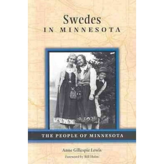 People Of Minnesota: Swedes in Minnesota (Paperback)