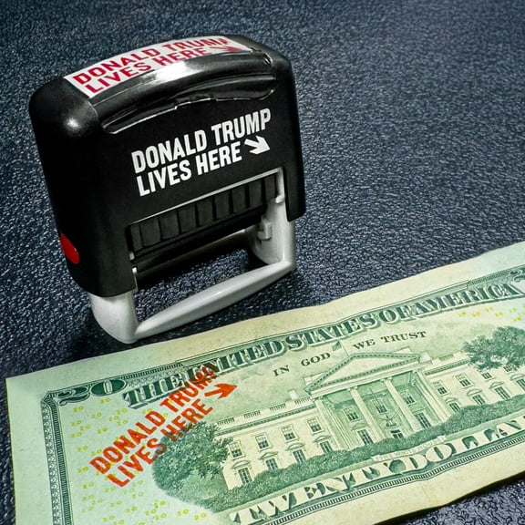 "Donald Trump Lives Here" Currency Stamp