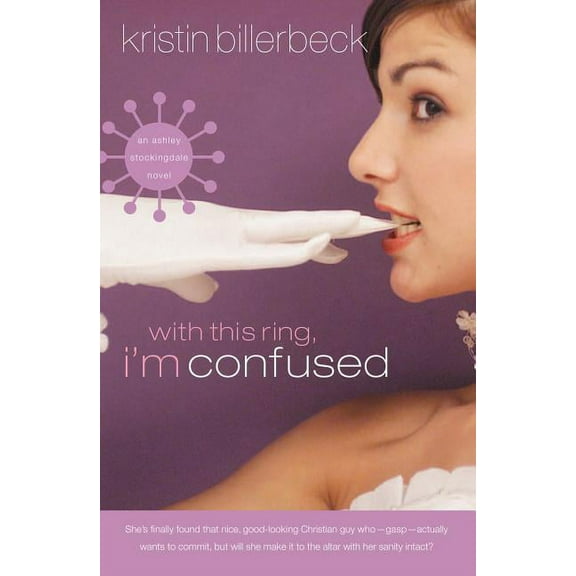 Ashley Stockingdale Novel: With This Ring, I'm Confused (Series #3) (Paperback)