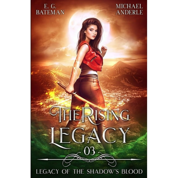 Legacy of the Shadow's Blood The Rising Legacy, Book 3, (Paperback)
