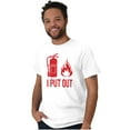 thumbnail image 5 of Put Out Fire Firefighter Fireman Men's Graphic T Shirt Tees Brisco Brands L, 5 of 5
