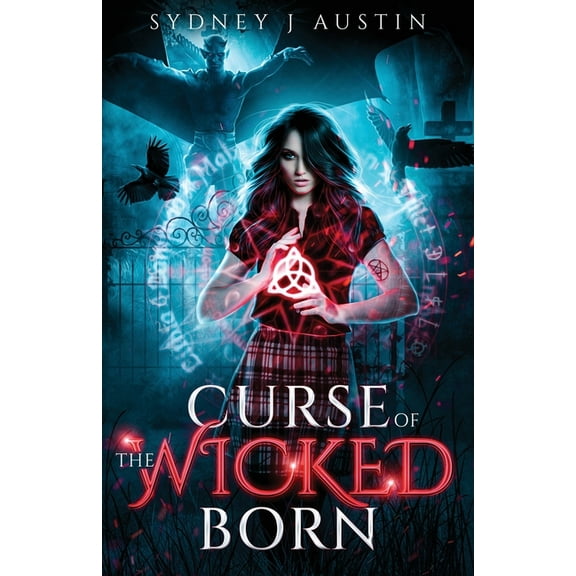Curse of the Wicked Born, (Paperback)