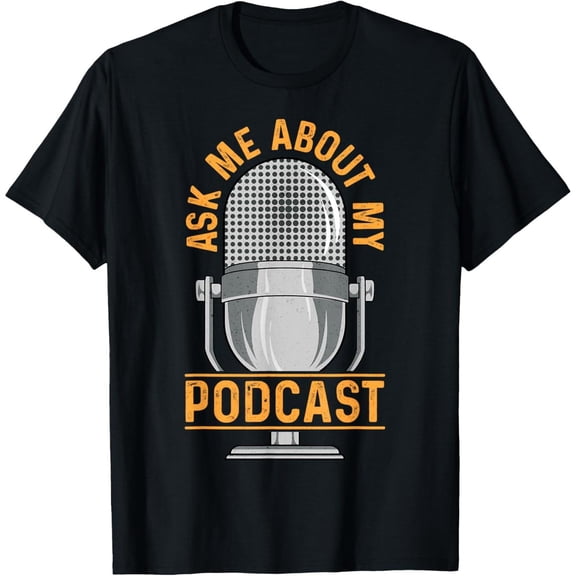 Casual Graphic Tee,Tops Has"Ask Me About My Podcast"Text With Microphone Print,Round Neck Regular Fit T-shirts, Size(S-5XL)