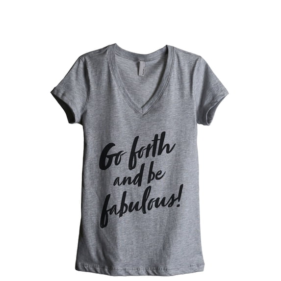 Go Forth And Be Fabulous Women's Fashion Relaxed V-Neck T-Shirt Tee Heather Grey Small