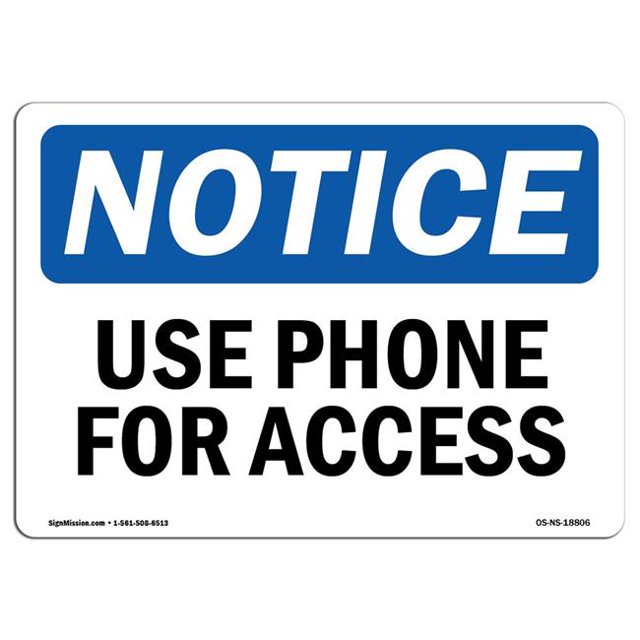 SignMission OS-NS-A-1218-L-18806 12 x 18 in. OSHA Notice Sign - Use Phone for Access