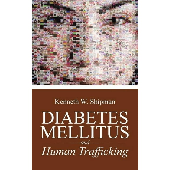 Diabetes Mellitus: and Human Trafficking
