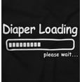 thumbnail image 2 of Diaper Loading Wait Nerdy Humor Toddler Boy Girl T Shirt Infant Toddler Brisco Brands 12M, 2 of 6