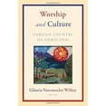 thumbnail image 2 of Worship and Culture : Foreign Country or Homeland? (Paperback), 2 of 2