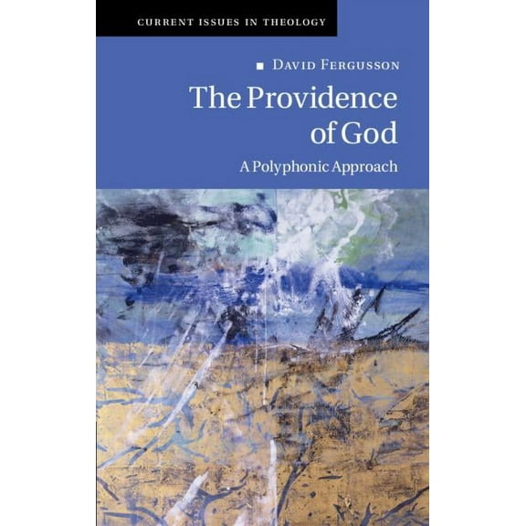 Current Issues in Theology The Providence of God, Book 11, (Hardcover)