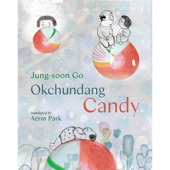 Okchundang Candy, (Hardcover)