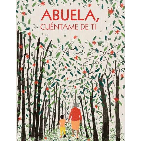 Abuela, cuÃ©ntame de ti: 100 preguntas para grabar los recuerdos y las experiencias de tu abuela, (Paperback)