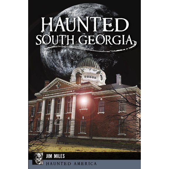 Haunted America Haunted South Georgia, (Paperback)