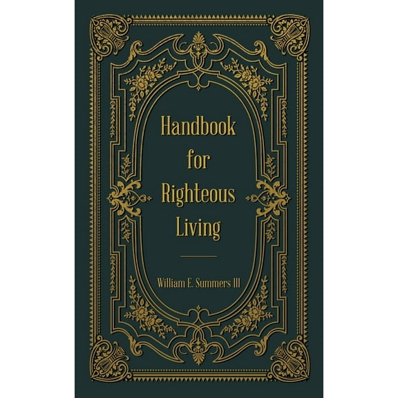 Handbook for Righteous Living, (Paperback)