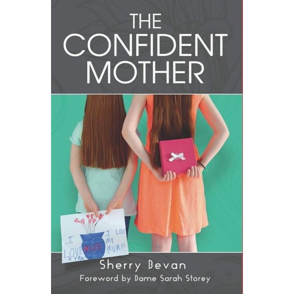 The Confident Mother, (Paperback)
