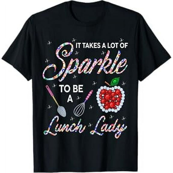 Lunch Lady Woman Cafeteria Worker Takes Sparkle T-Shirt