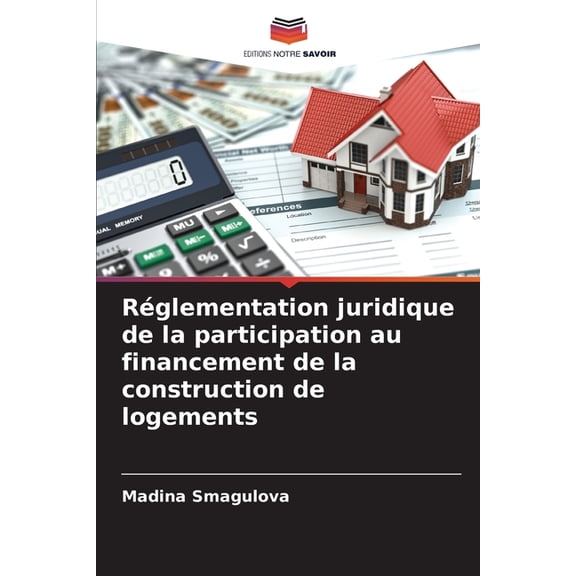 Réglementation juridique de la participation au financement de la construction de logements, (Paperback)