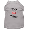 thumbnail image 5 of Pet Dog  Cat Shirt Screen Printed, "I Do Bad Things", 5 of 10