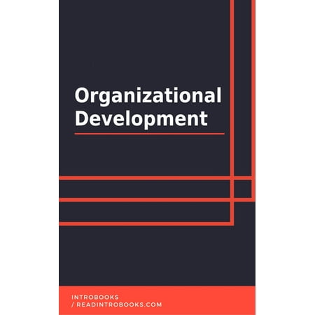Organizational Development - eBook (Organizational Development Best Practices)