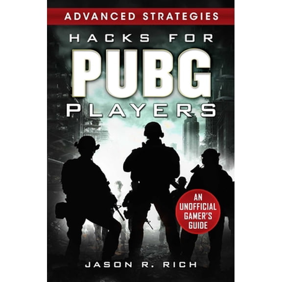 Pre-Owned Hacks for Pubg Players Advanced Strategies: An Unofficial Gamer's Guide: An Unofficial Gamer's Guide (Hardcover) 1631585185 9781631585180