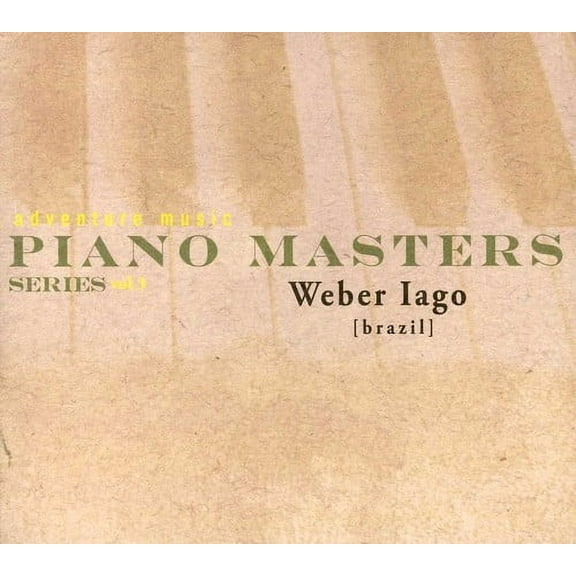 Weber Iago - Piano Masters Series, Vol. 3 - Music & Performance - CD