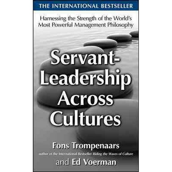 Servant-Leadership Across Cultures: Harnessing the Strengths of the World's Most Powerful Management Philosophy (Hardcover)