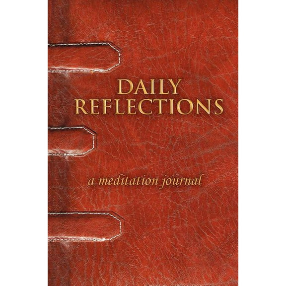 Daily Reflections: A Meditation Journal (Paperback)