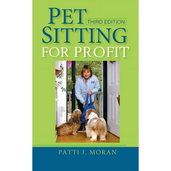 Pet Sitting for Profit, (Hardcover)