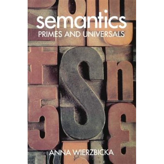 Pre-Owned Semantics : Primes and Universals (St. in Classification Data Analysis) Paperback