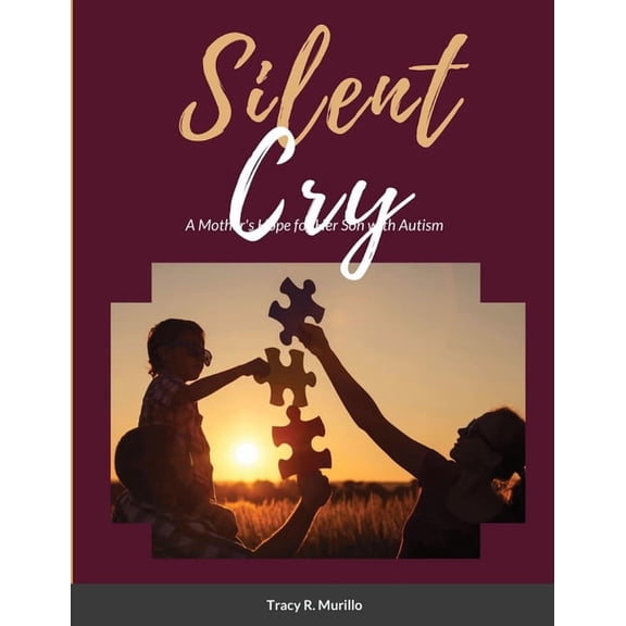Silent Cry: A Mother's Hope for Her Son with Autism, (Paperback)