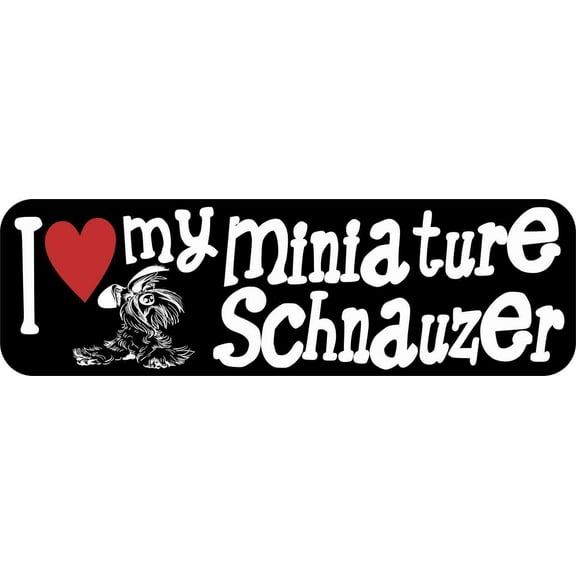 10in x 3in I Love My Miniature Schnauzer Magnet