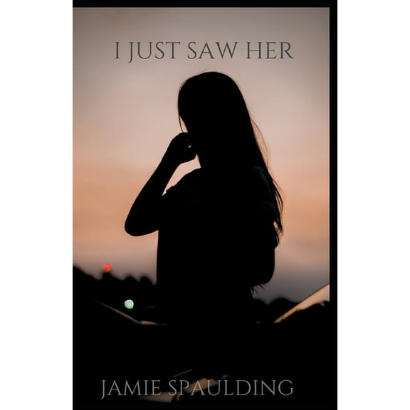 I Just Saw Her, (Paperback)