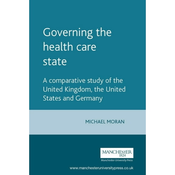 Political Analyses Governing the Health Care State, (Paperback)