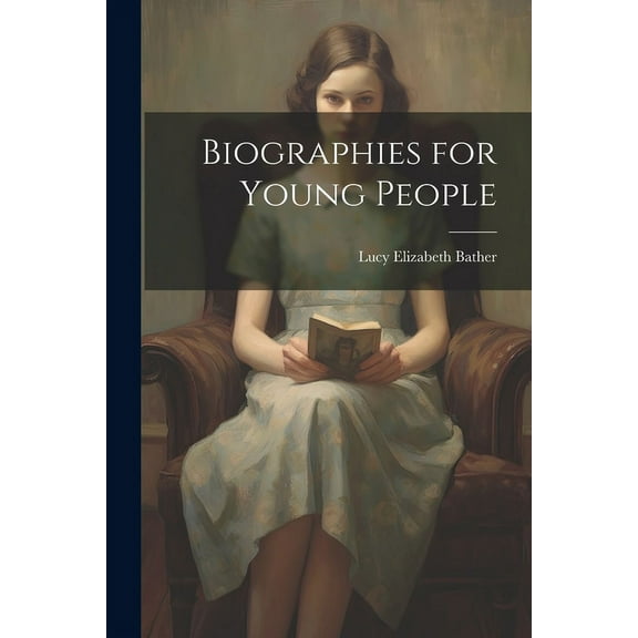 Biographies for Young People, (Paperback)