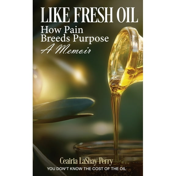 Like Fresh Oil, (Hardcover)
