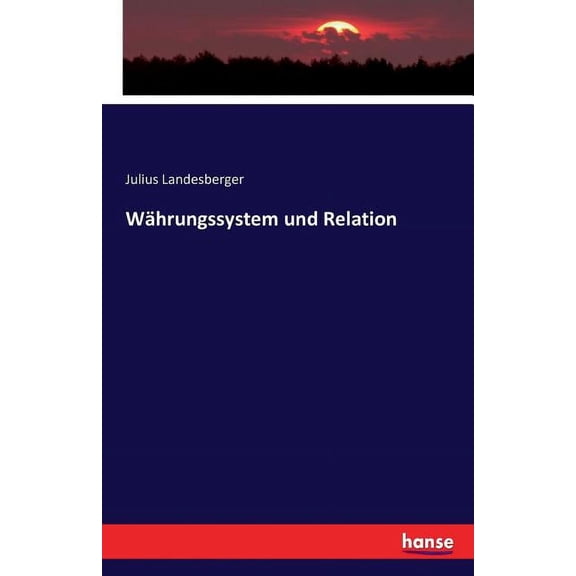 Währungssystem und Relation, (Paperback)