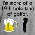 thumbnail image 3 of CafePress - 19Th Hole Kind Of Golfer Hoodie - Pullover Hoodie, Hooded Sweatshirt, 3 of 3