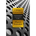 thumbnail image 2 of A Stranger's Knowledge: Statemanship, Philosophy, and Law dans Plato's Stateman, 2 of 3