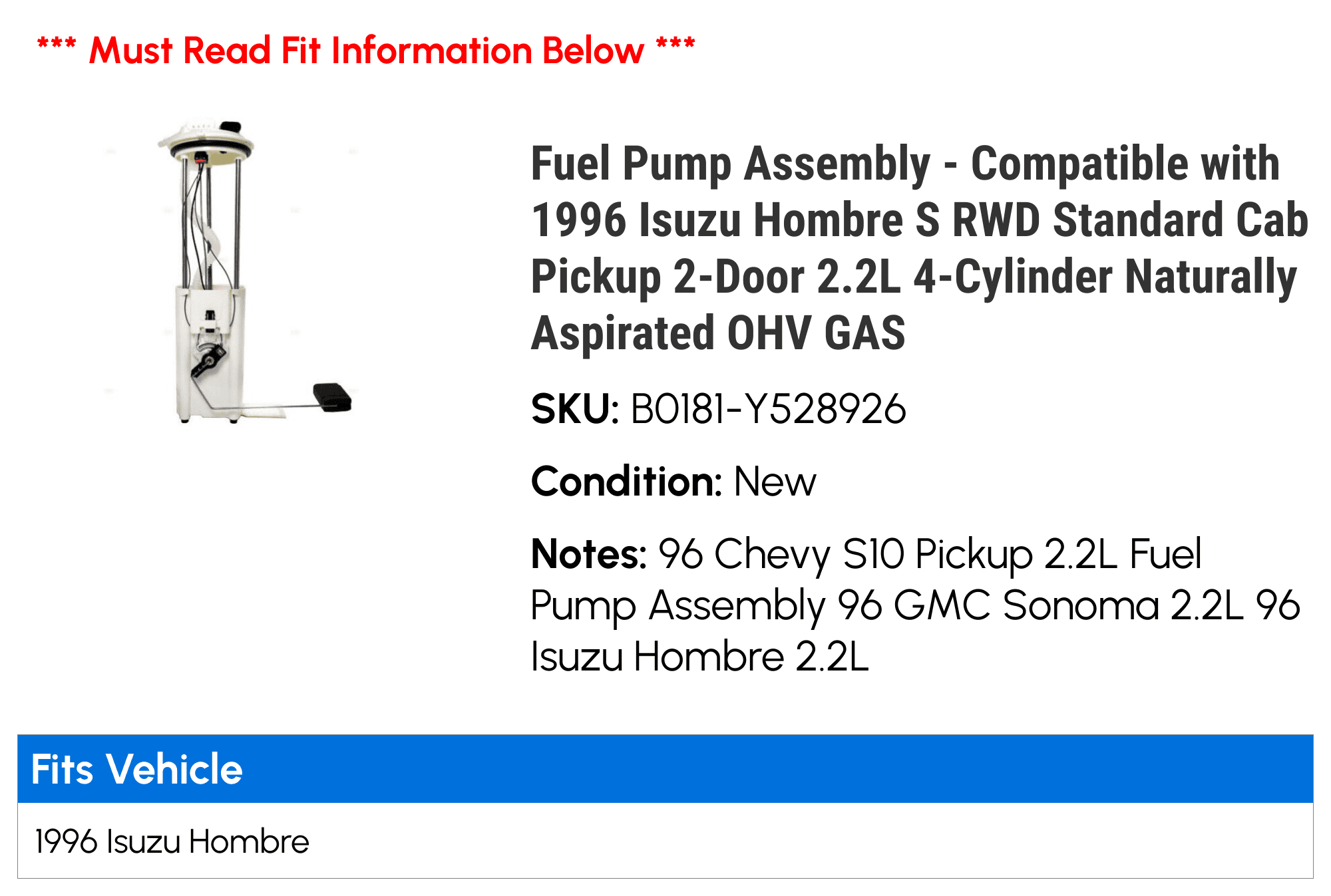 Fuel Pump Assembly - Compatible with 1996 Isuzu Hombre S RWD Standard Cab Pickup 2-Door 2.2L 4-Cylinder Naturally Aspirated OHV GAS