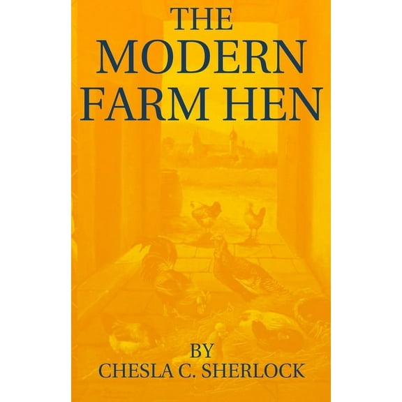 The Modern Farm Hen (Paperback)